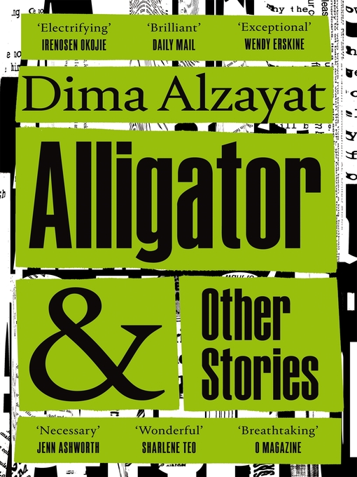 Title details for Alligator and Other Stories by Dima Alzayat - Available